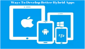 Better Hybrid Apps