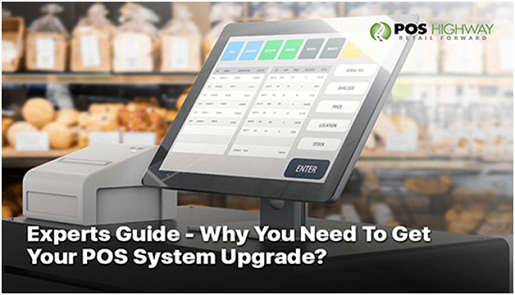 Experts Guide – Why You Need To Get Your POS System Upgrade? cover image