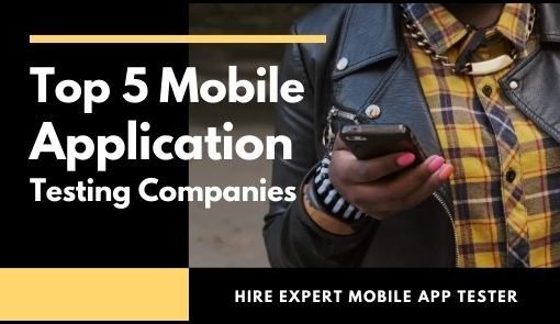 Top Mobile App Testing Companies